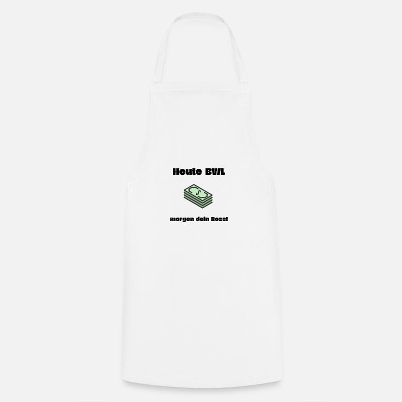 BWL Boss Spruch Geschenk BWL Student - Kochschürze - Weiß