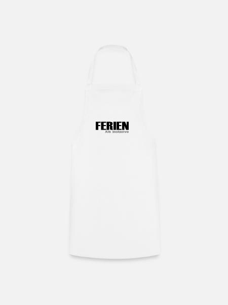 Ferien Alk inclusive - Kochschürze - Weiß