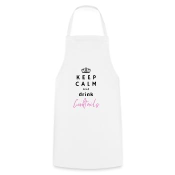Keep Calm and Drink Cocktails - Kochschürze - Weiß - Vorne - AI Model Male 185 dark (185cm)