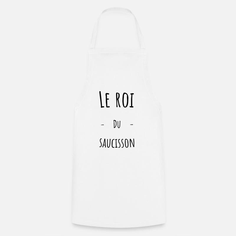le roi du saucisson, humour saucisson - Tablier de cuisine - blanc