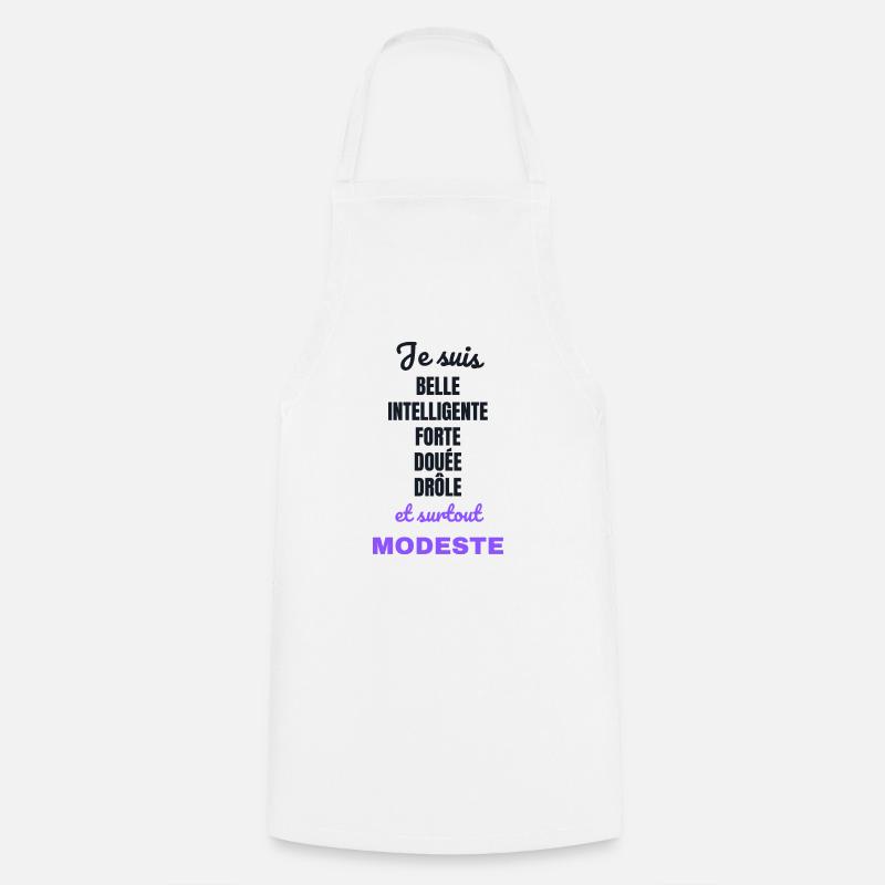 Je suis belle et modeste - Tablier de cuisine - blanc