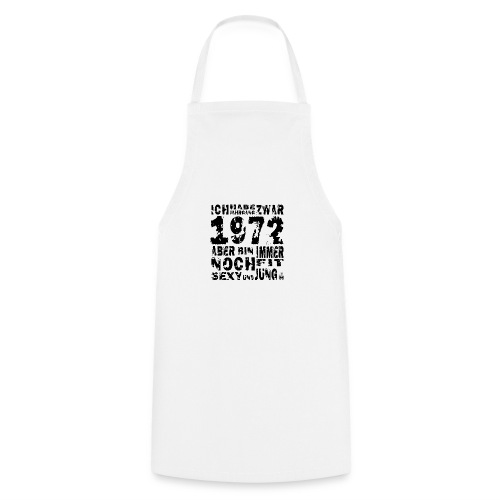 Sexy Jahrgang 1972 - Kochschürze