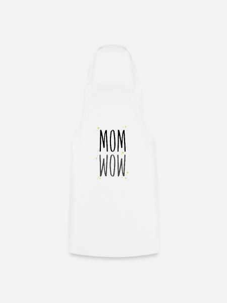 Mom is Wow - Kochschürze - Weiß