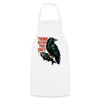 Réfléchissez avant d’obéir – Crow Art - Tablier de cuisine - blanc - Devant - AI Model Male 185 dark (185cm)
