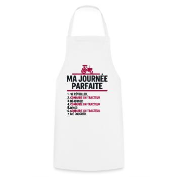 Ma journée parfaite conduire un tracteur - Tablier de cuisine - blanc - Devant - AI Model Male 185 dark (185cm)