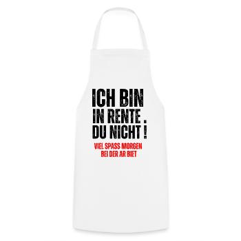 ICH BIN IN RENTE, DU  NICHT! - Cooking Apron - white - Front - AI Model Male 185 dark (185cm)