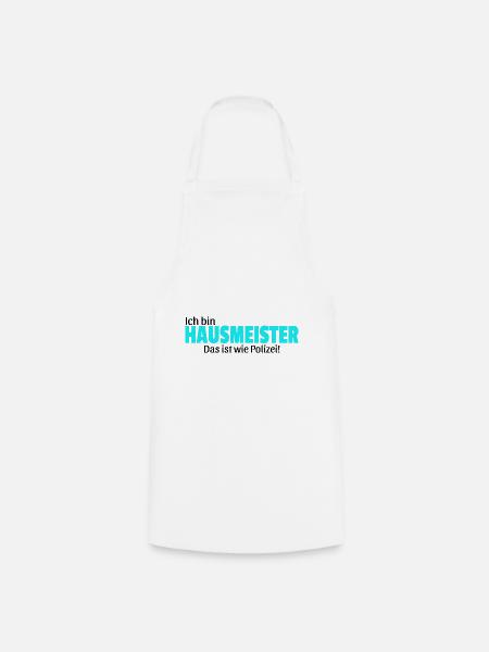 Hausmeister Geschenk Idee lustig Spruch Hauswart - Kochschürze - Weiß