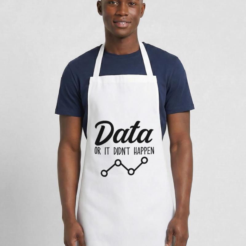 Data or it didn't happen Data Analyst Data Tees Cooking Apron