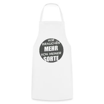 Wir Brauchen Mehr Von Meiner Sorte - dunkel - Kochschürze - Weiß - Vorne - AI Model Male 185 dark (185cm)