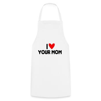 I Love Your Mom - Kochschürze - Weiß - Vorne - AI Model Male 185 dark (185cm)