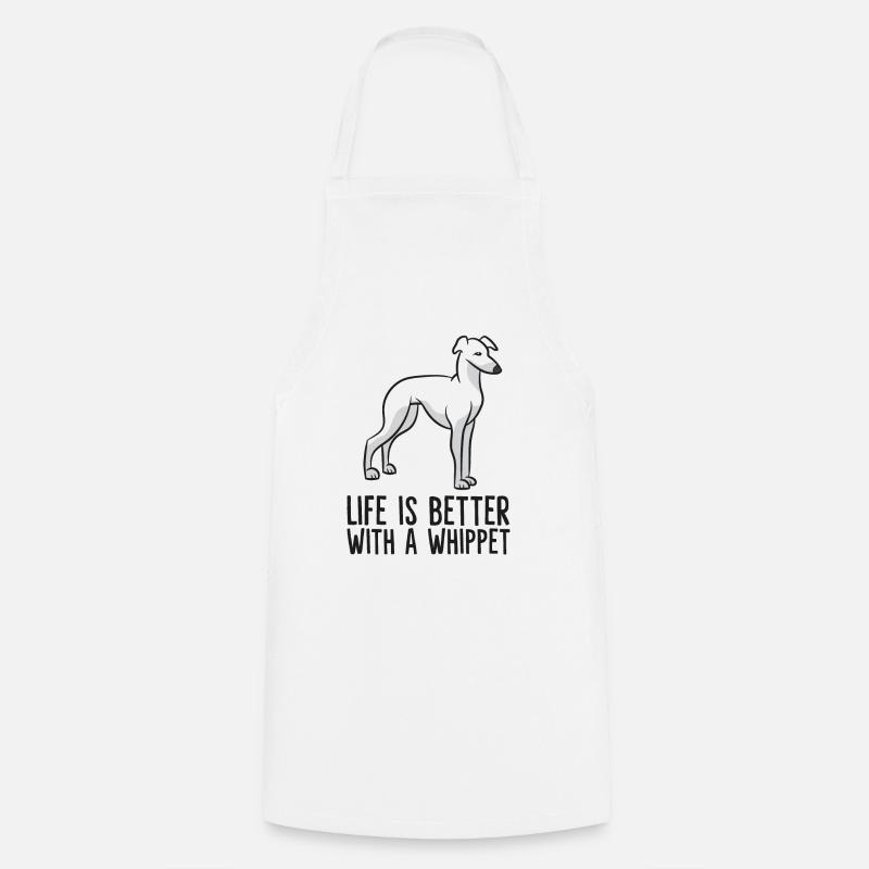 Funny Whippet Lover Life Is Better With Whippets - Cooking Apron - white