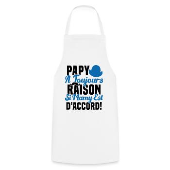 Papy A Toujours Raison Drôle Grand Père Humour - Tablier de cuisine - blanc - Devant - AI Model Male 185 dark (185cm)