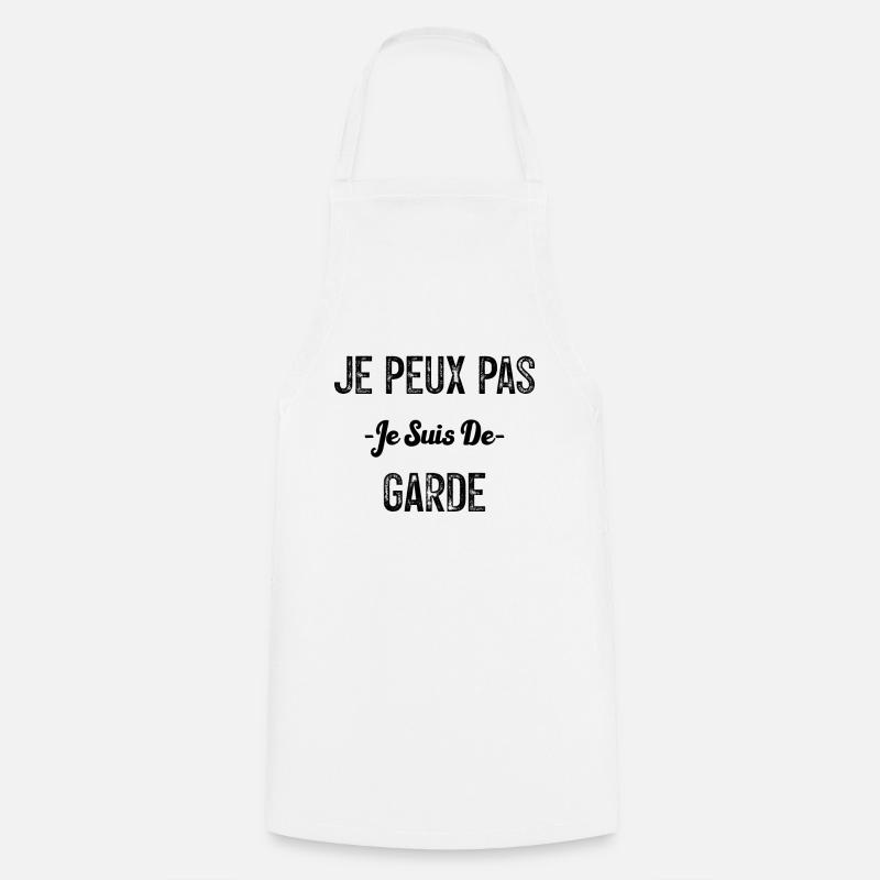 Je peux pas je suis de garde - Tablier de cuisine - blanc