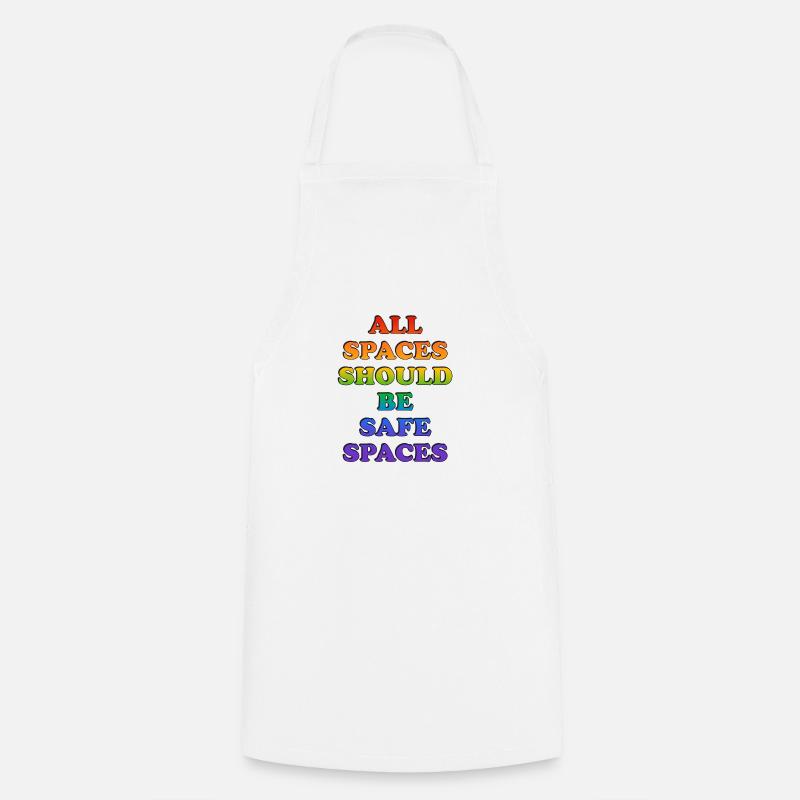 All spaces should be safe spaces - Cooking Apron - white