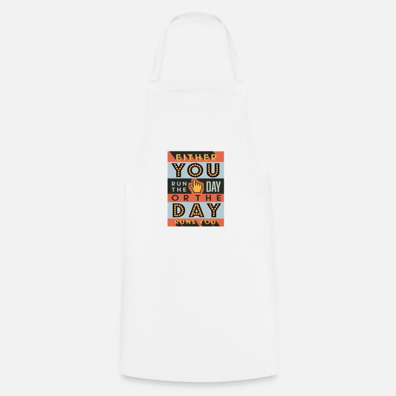 Either you run the day - Cooking Apron - white