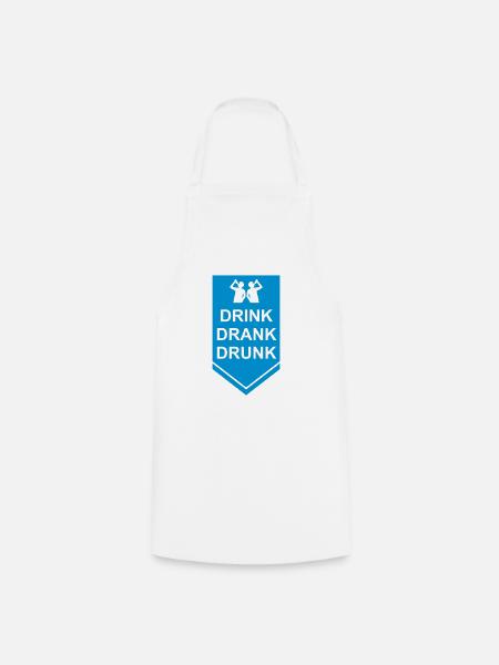 drink drank drunk Zitat - Kochschürze - Weiß