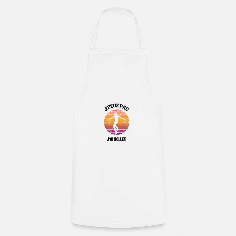 J'peux pas j'ai roller - Tablier de cuisine - blanc