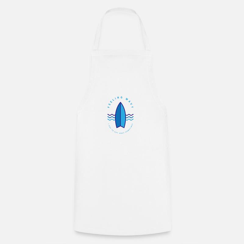 Surfer Shirt - Se sentir ondulé - Tablier de cuisine - blanc