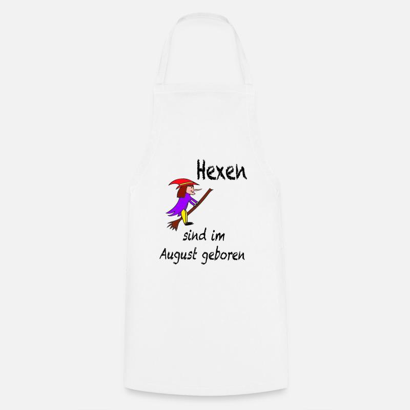 Hexen sind im August geboren / Trend / Sprüche - Kochschürze - Weiß