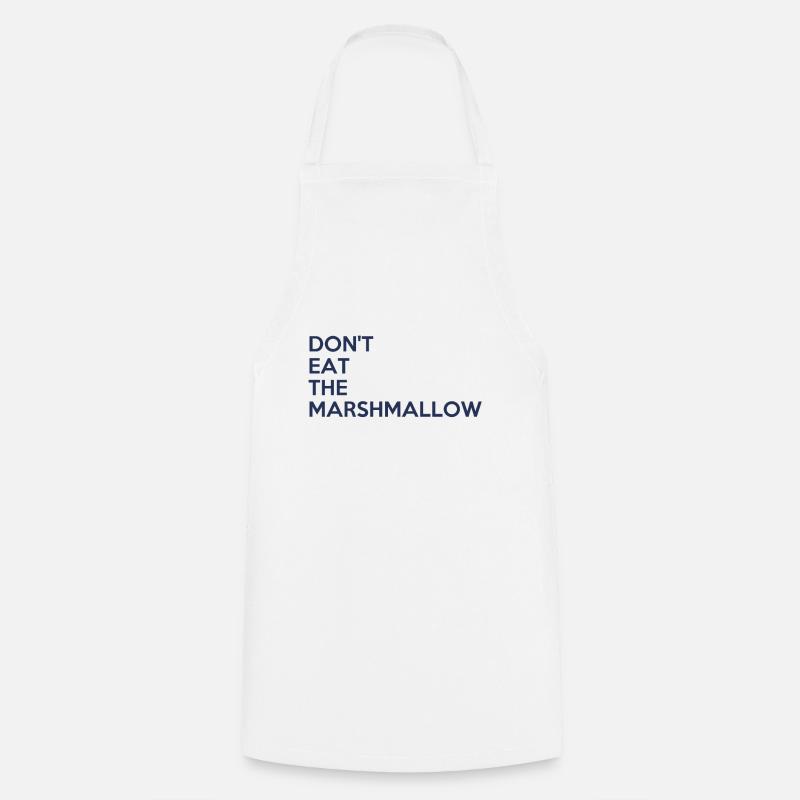 Don't eat the marshmallow - Cooking Apron - white