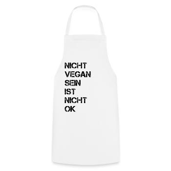 Nicht Vegan Sein Ist Nicht Ok - Veganer Spruch - Kochschürze - Weiß - Vorne - AI Model Male 185 dark (185cm)