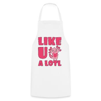 Like U A Lotl Axolotl Heart - Cooking Apron - white - Front - AI Model Male 185 dark (185cm)