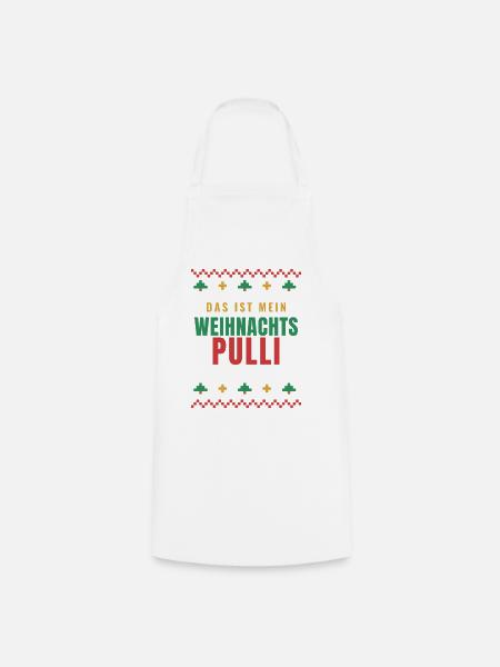Das ist mein Weihnachtspulli – lustig - Kochschürze - Weiß