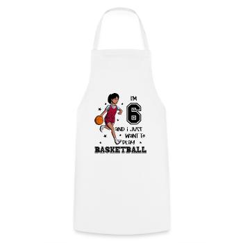 Girl plays basketball - I'm 6 - Cooking Apron - white - Front - AI Model Male 185 dark (185cm)