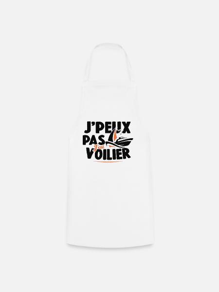 Je Peux Pas J'ai Voilier Cadeau De Voile - Tablier de cuisine - blanc