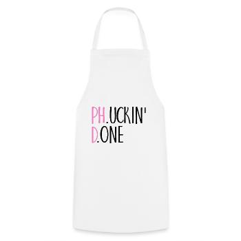 Phucking Fucking Done Phd Graduation Gift - Cooking Apron - white - Front - AI Model Male 185 dark (185cm)