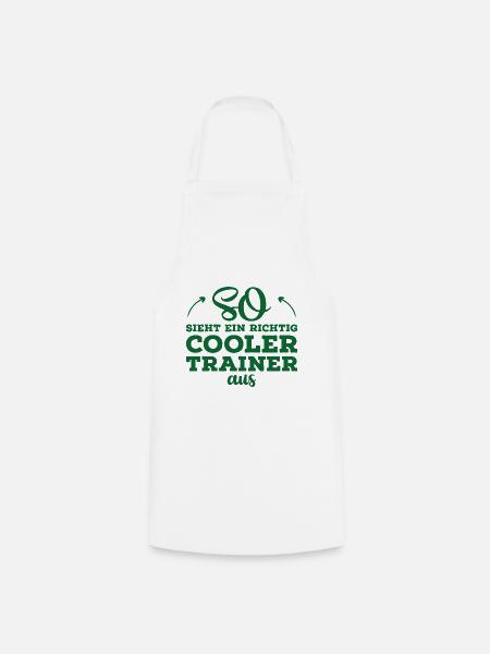 So sieht ein cooler Trainer aus Fussball Geschenk - Kochschürze - Weiß