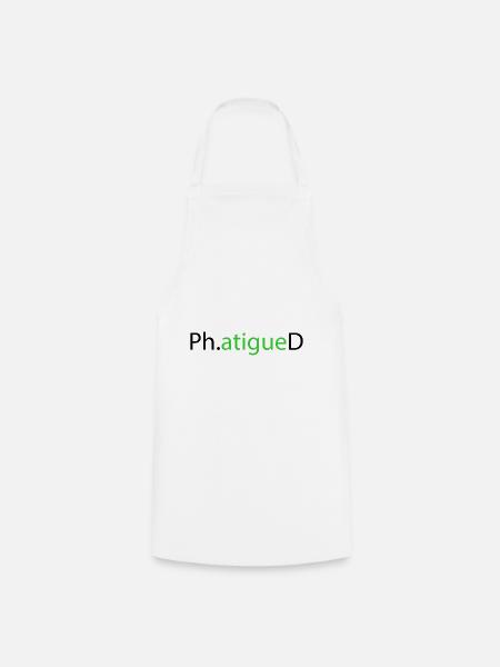 Phd degree student gift - Cooking Apron - white