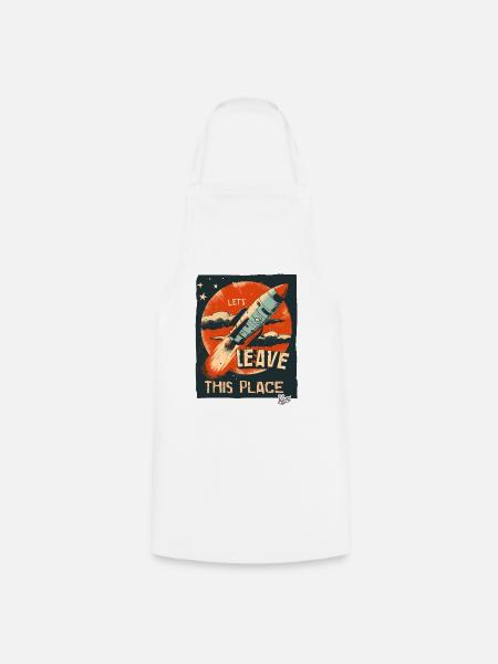 Let's get out of here with a rocket - Cooking Apron - white