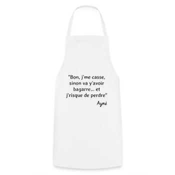 Bon, j'me casse... Citation Série H - Humour - Tablier de cuisine - blanc - Devant - AI Model Male 185 dark (185cm)