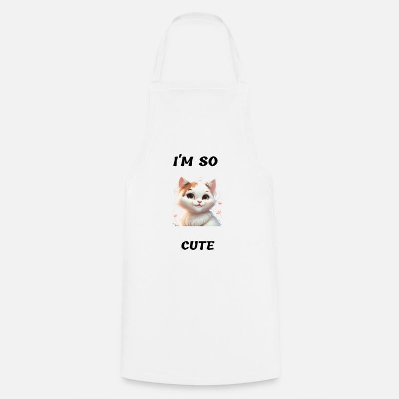 Ich bin so süß - kleine Katze viel zu süß - Kochschürze - Weiß