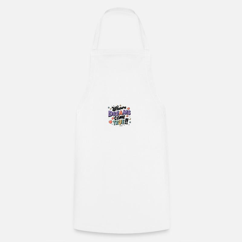 Là où les rêves deviennent réalité - Tablier de cuisine - blanc