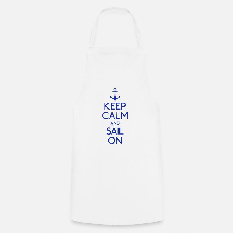 keep calm and sail on - Tablier de cuisine - blanc