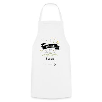 Le meilleur est à venir - Tablier de cuisine - blanc - Devant - AI Model Male 185 dark (185cm)