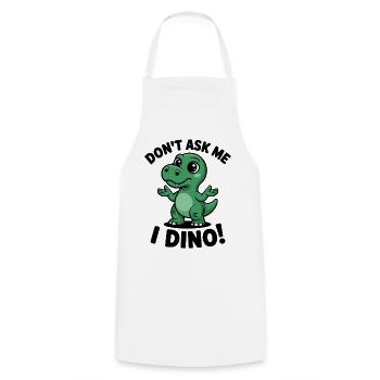 Frag mich nicht – I Dino! - Kochschürze - Weiß - Vorne - AI Model Male 185 dark (185cm)