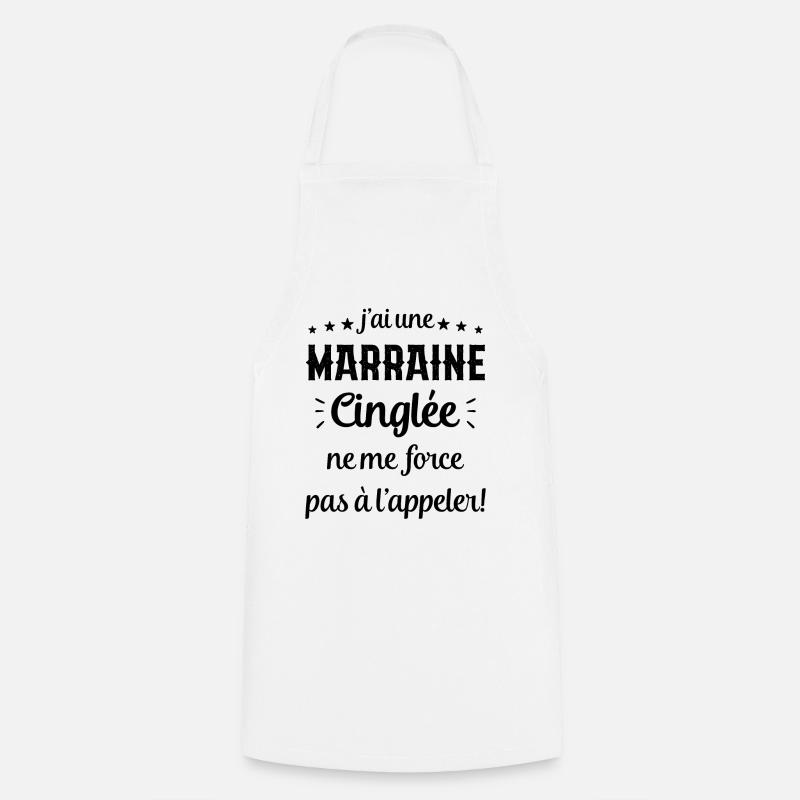 J'ai une Marraine Cinglée - Tablier de cuisine - blanc