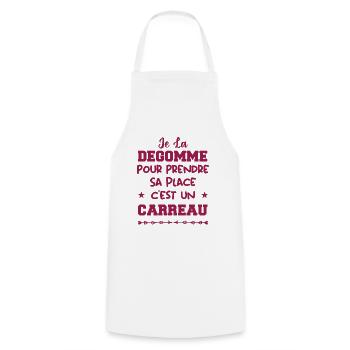 Je la degomme pour prendre sa place, un carreau - Tablier de cuisine - blanc - Devant - AI Model Male 185 dark (185cm)