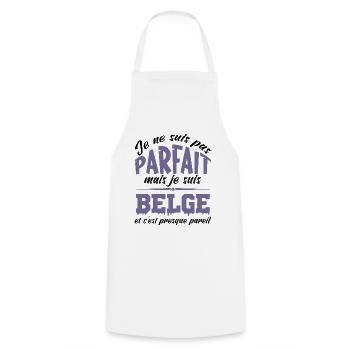 Je ne suis pas parfaite mais je suis Belge - Tablier de cuisine - blanc - Devant - AI Model Male 185 dark (185cm)