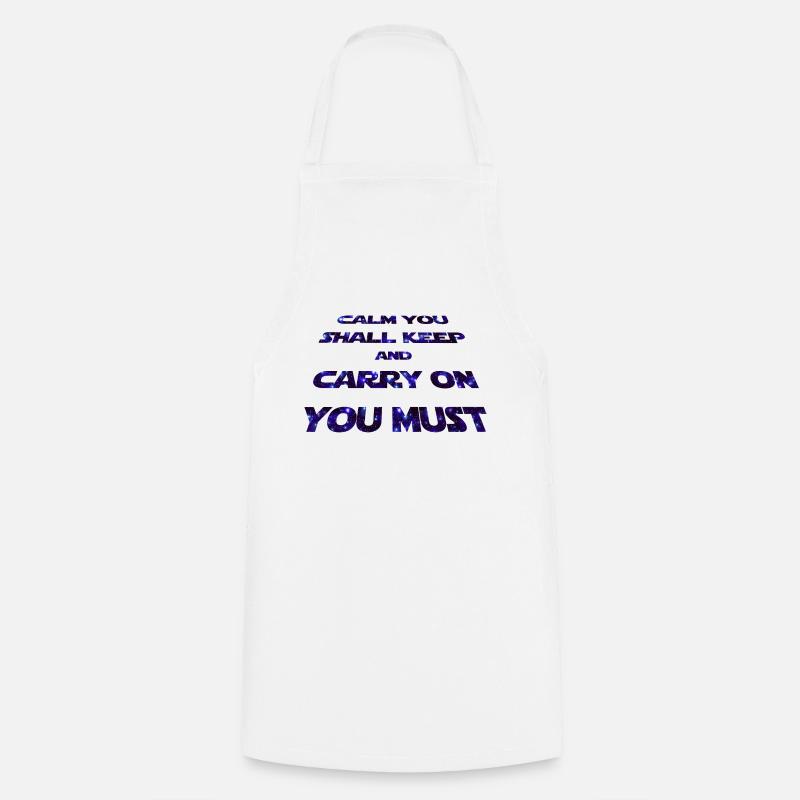 Statement - CALM YOU SHALL KEEP -galaxy - Kochschürze - Weiß