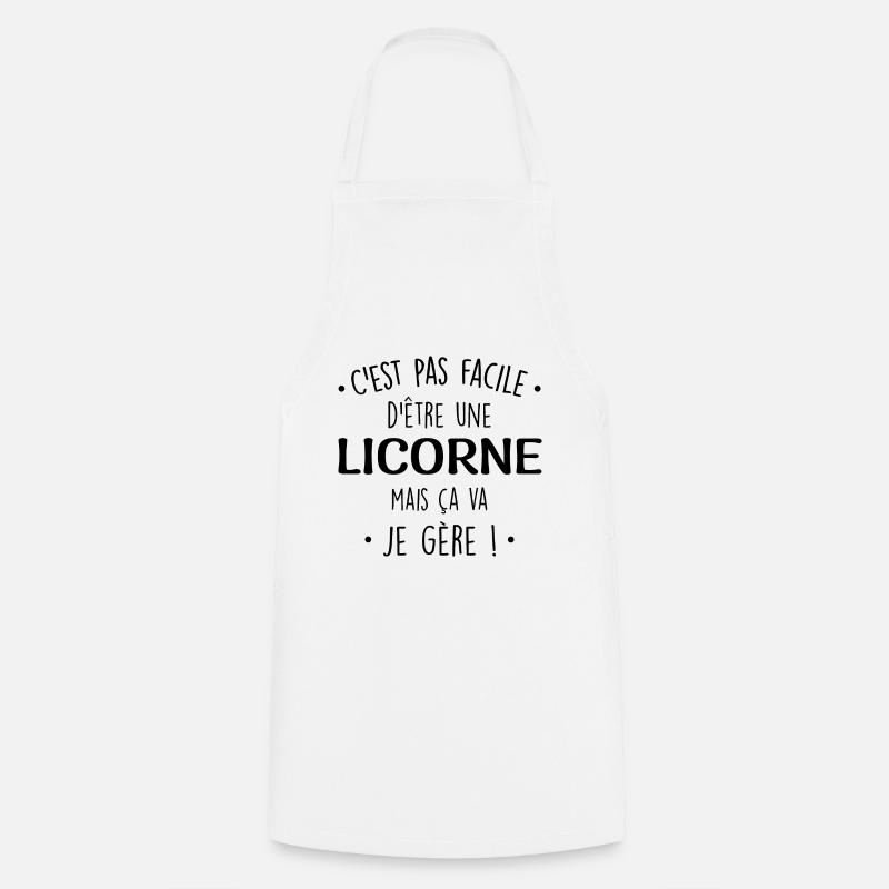 C'est Pas Facile D'être Une Licorne Mais ça va je - Tablier de cuisine - blanc