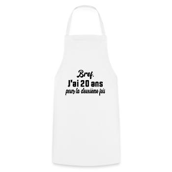 Bref J'ai 20 ans Pour La Deuxième Fois - Tablier de cuisine - blanc - Devant - AI Model Male 185 dark (185cm)