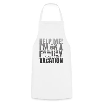 Help, I'm on a family vacation - Cooking Apron - white - Front - AI Model Male 185 dark (185cm)