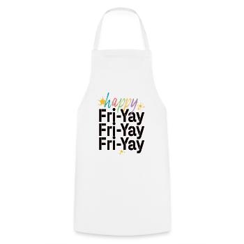 Happy Fri Yay Teacher Weekend Funny Meme - Cooking Apron - white - Front - AI Model Male 185 dark (185cm)