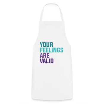Your Feelings Are Valid - Cooking Apron - white - Front - AI Model Male 185 dark (185cm)