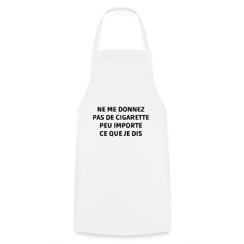 ne me donnez pas de cigarette - Tablier de cuisine - blanc - Devant - AI Model Male 185 dark (185cm)