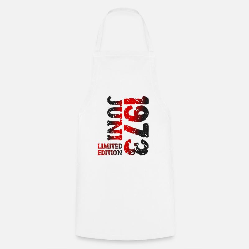 1973 Juni Limited Edition Geburtstag Geschenk - Kochschürze - Weiß